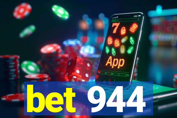 bet 944